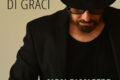 Bracco Di Graci, il nuovo singolo “Non piangere” in radio e su tutte le piattaforme digitali dal 26 maggio